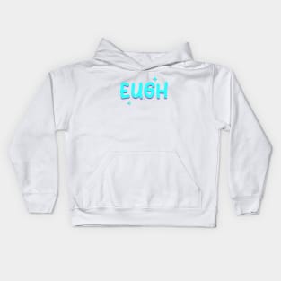 Eugh Kids Hoodie